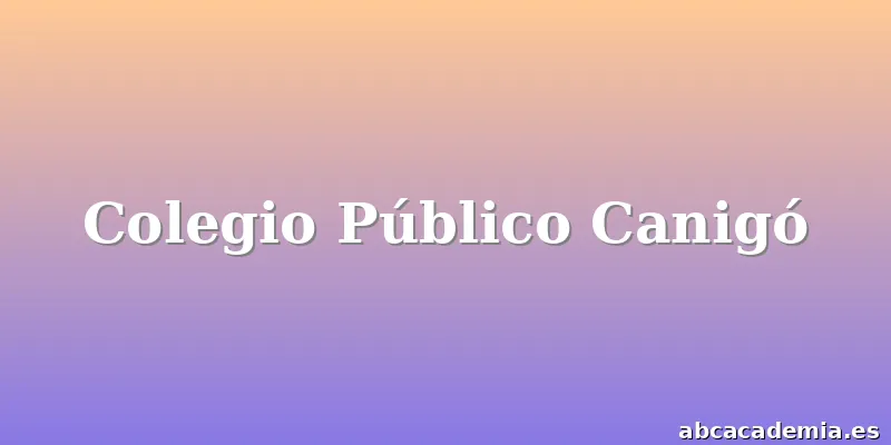 Colegio Público Canigó