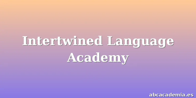 Intertwined Language Academy