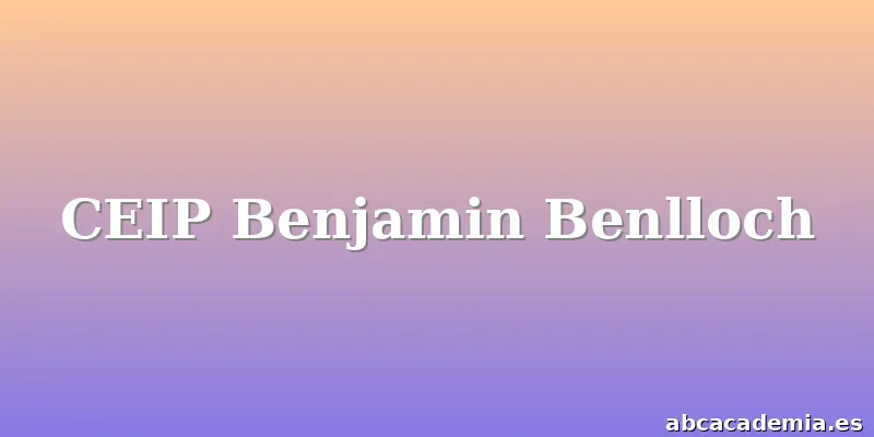 CEIP Benjamin Benlloch