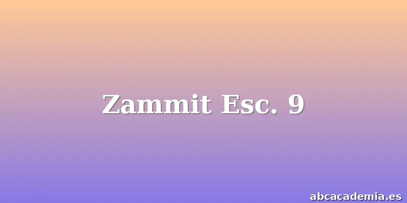Zammit Esc. 9