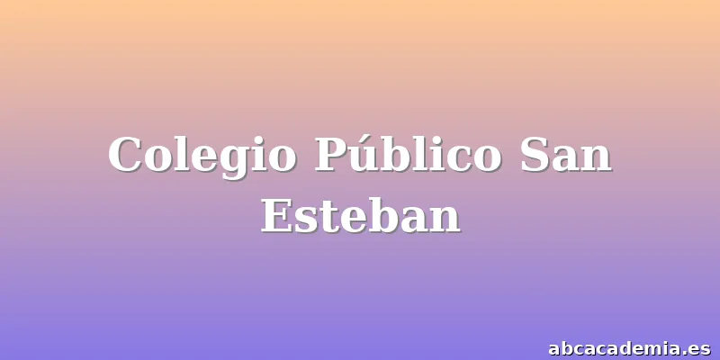Colegio Público San Esteban