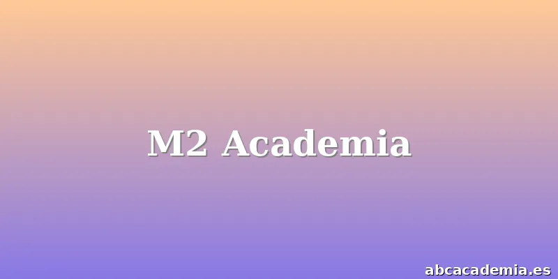 M2 Academia