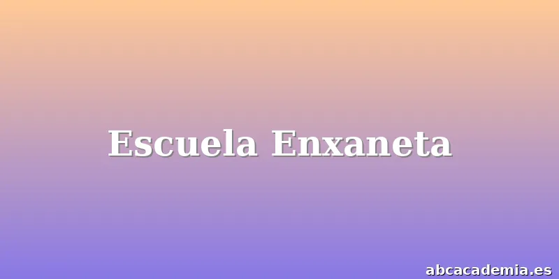 Escuela Enxaneta