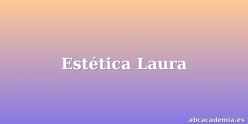 Estética Laura