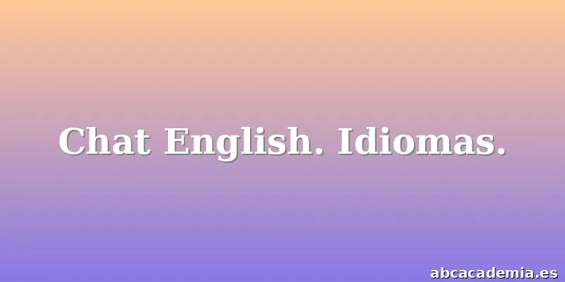 Chat English. Idiomas.