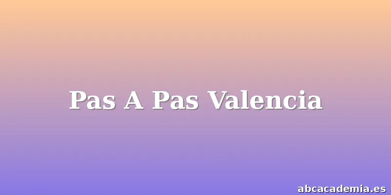 Pas A Pas Valencia