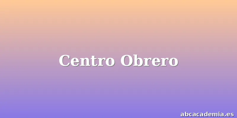 Centro Obrero