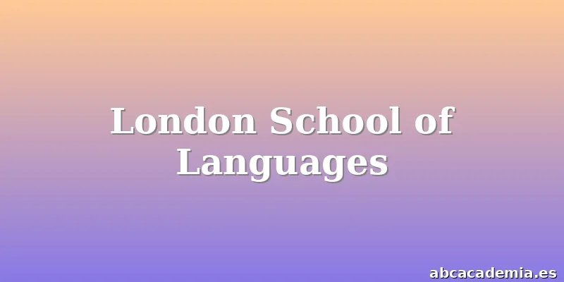 London School of Languages