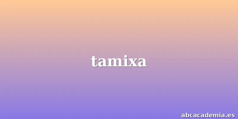 tamixa