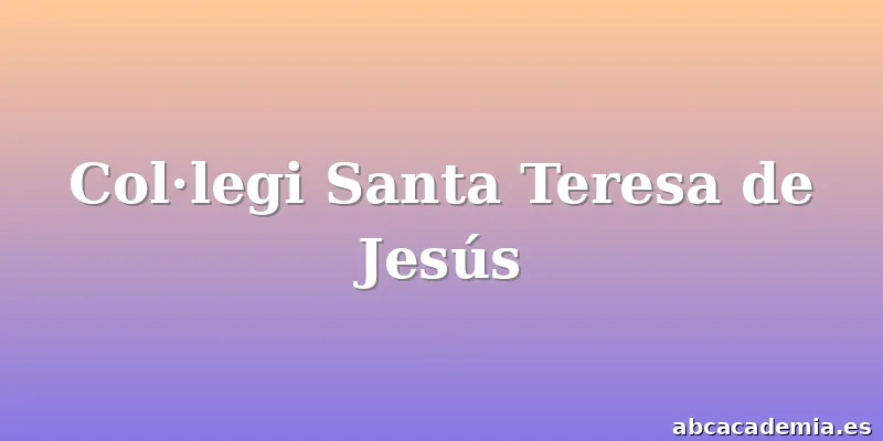 Col·legi Santa Teresa de Jesús