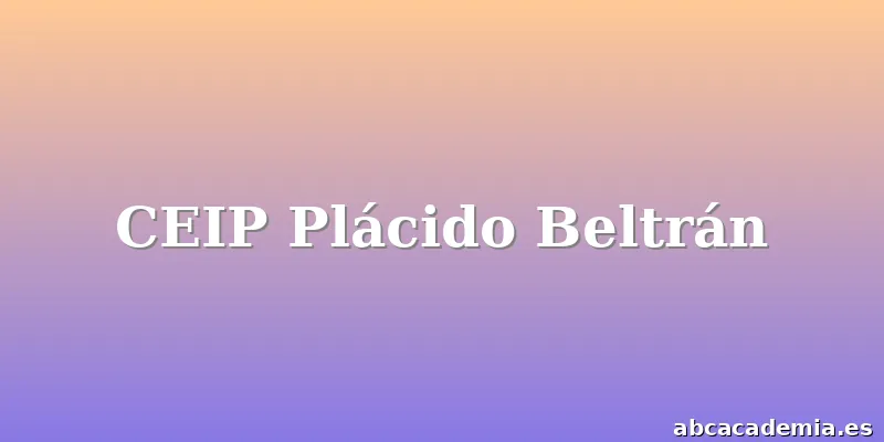 CEIP Plácido Beltrán