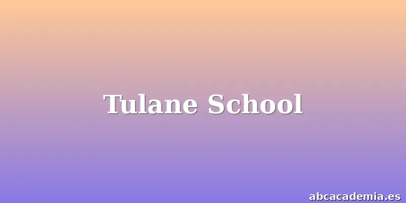 Tulane School