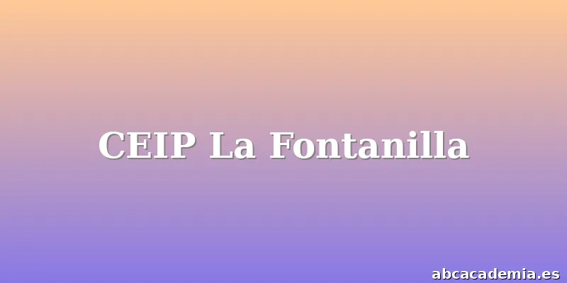 CEIP La Fontanilla