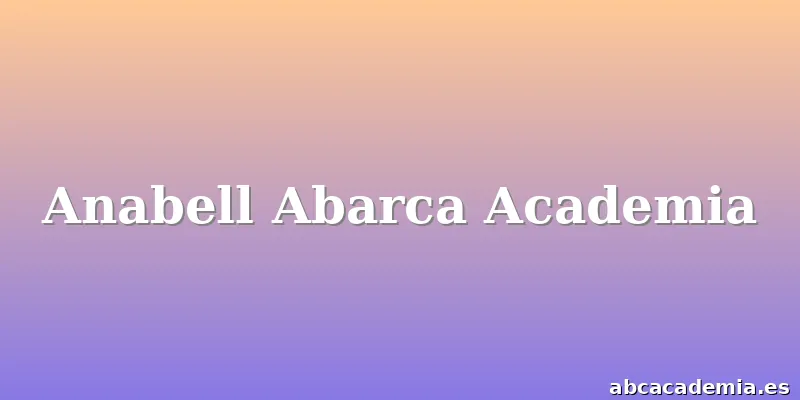Anabell Abarca Academia