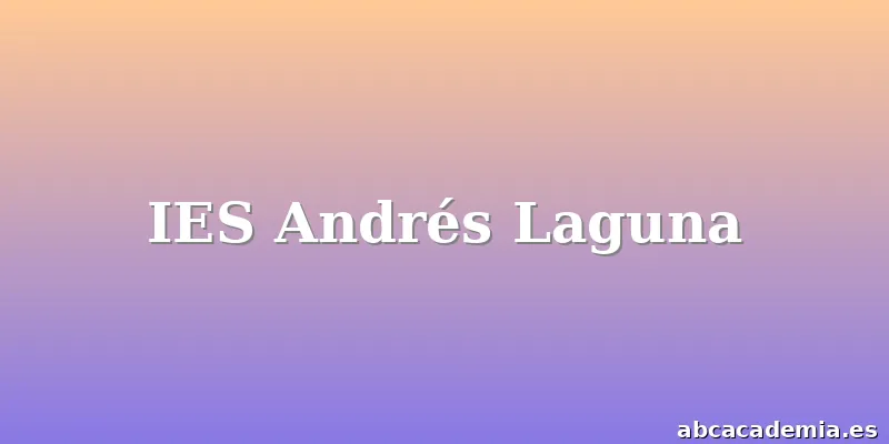 IES Andrés Laguna