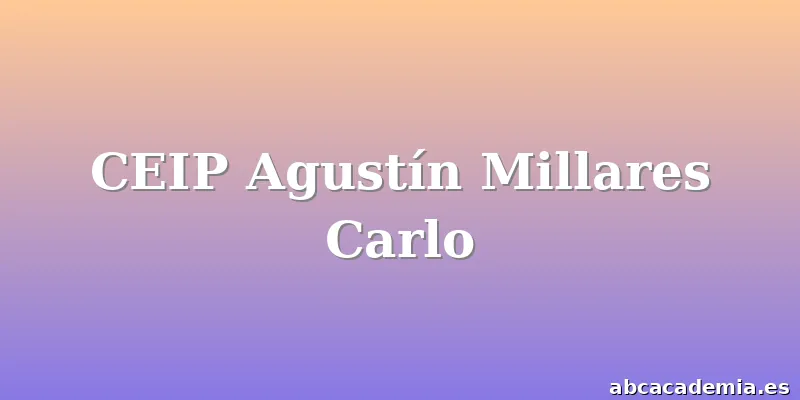 CEIP Agustín Millares Carlo