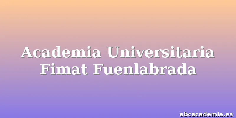 Academia Universitaria Fimat Fuenlabrada