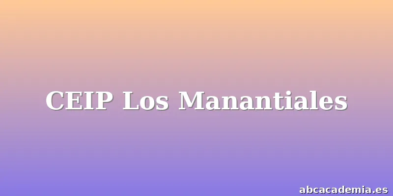 CEIP Los Manantiales