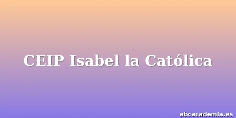 CEIP Isabel la Católica
