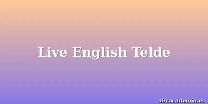 Live English Telde
