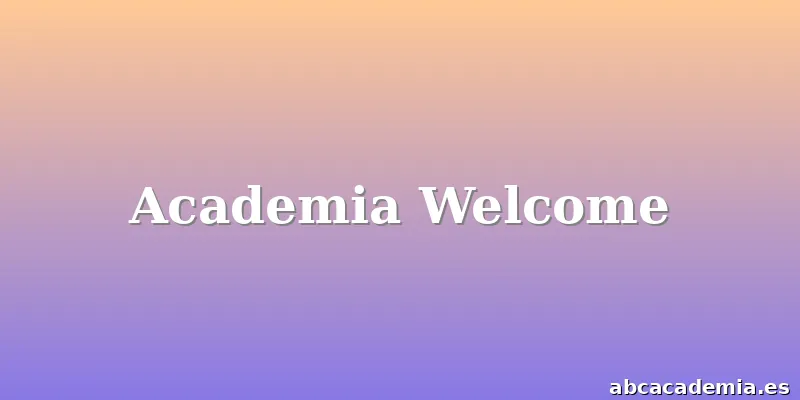 Academia Welcome