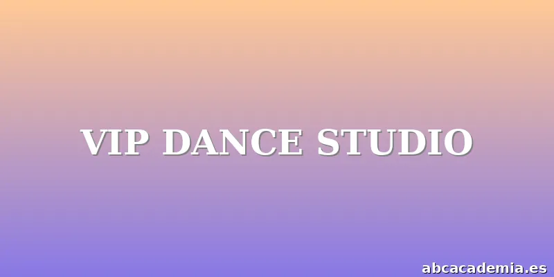 VIP DANCE STUDIO