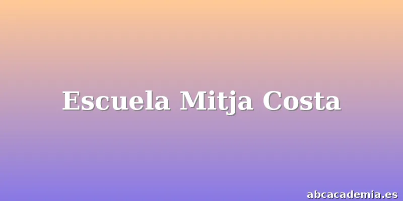 Escuela Mitja Costa