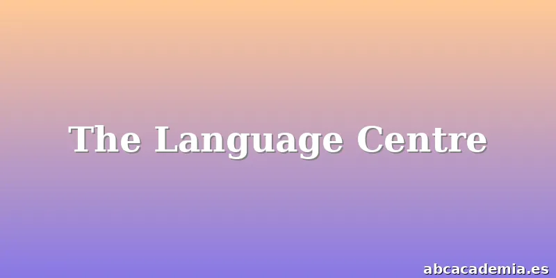 The Language Centre