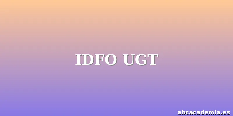 IDFO UGT