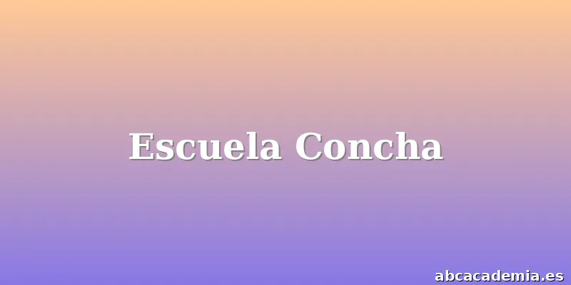 Escuela Concha