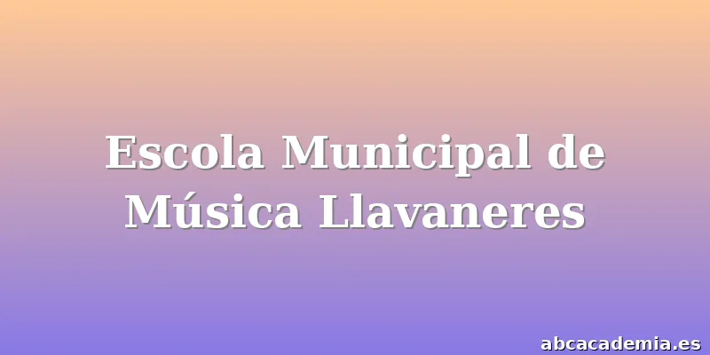 Escola Municipal de Música Llavaneres