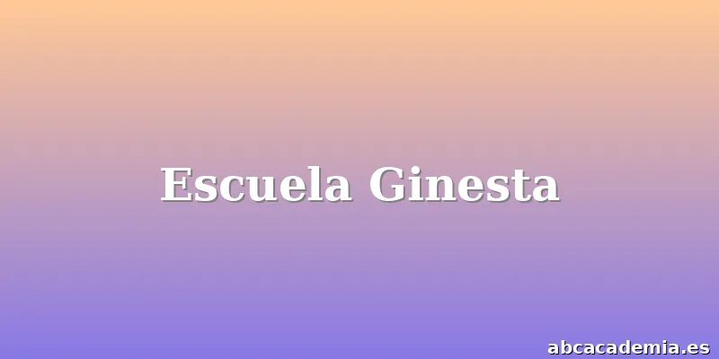 Escuela Ginesta