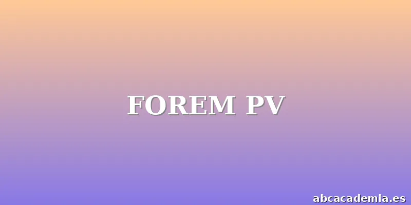 FOREM PV