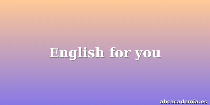 English for you