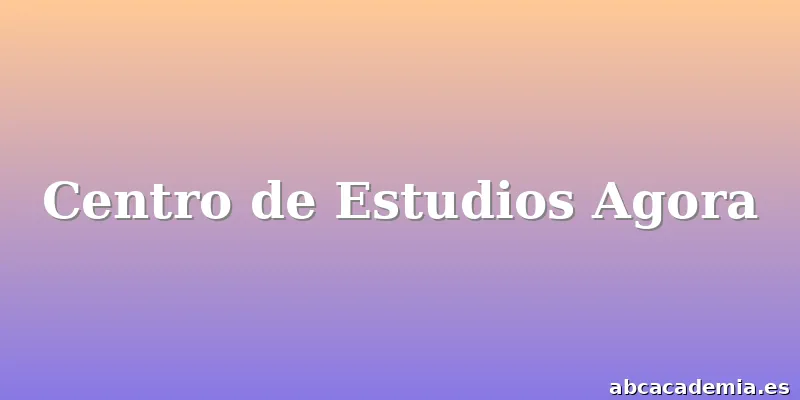 Centro de Estudios Agora