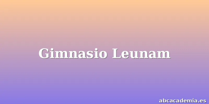 Gimnasio Leunam