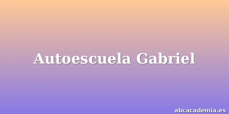 Autoescuela Gabriel