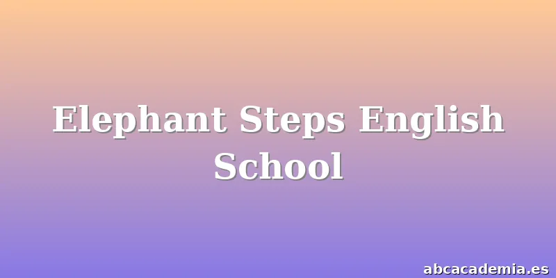 Elephant Steps English School