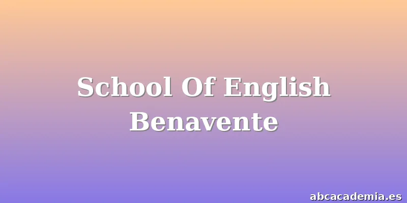 School Of English Benavente