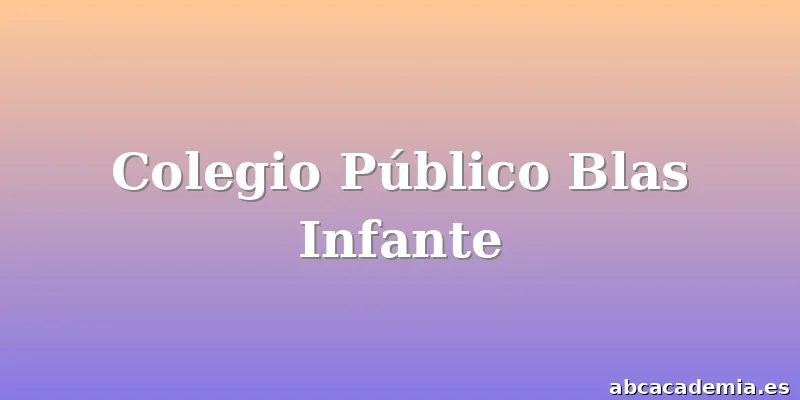 Colegio Público Blas Infante