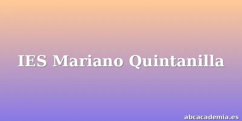 IES Mariano Quintanilla