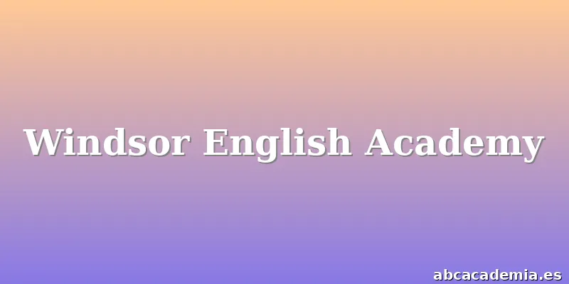 Windsor English Academy