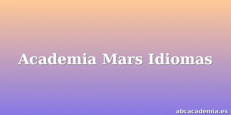 Academia Mars Idiomas