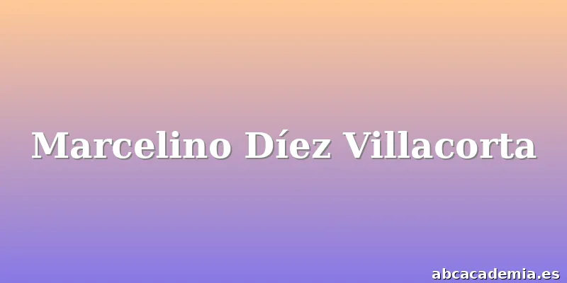Marcelino Díez Villacorta